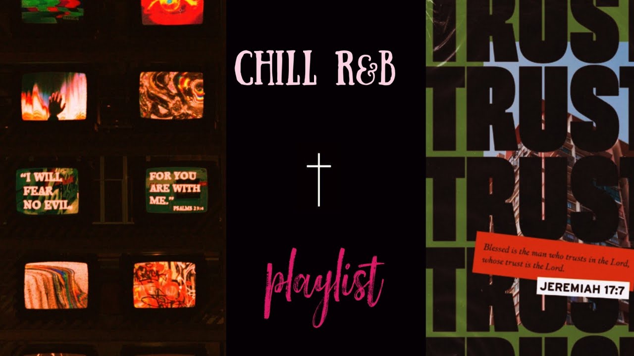 Chill Christian R&B Playlist