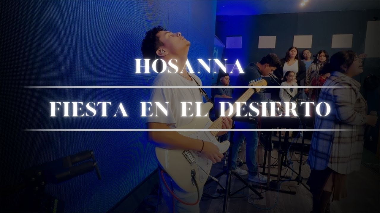 Hosanna | Fiesta En El Desierto | Live Guitar cam Cam 🎧