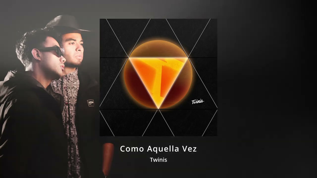 Twinis - Como Aquella Vez