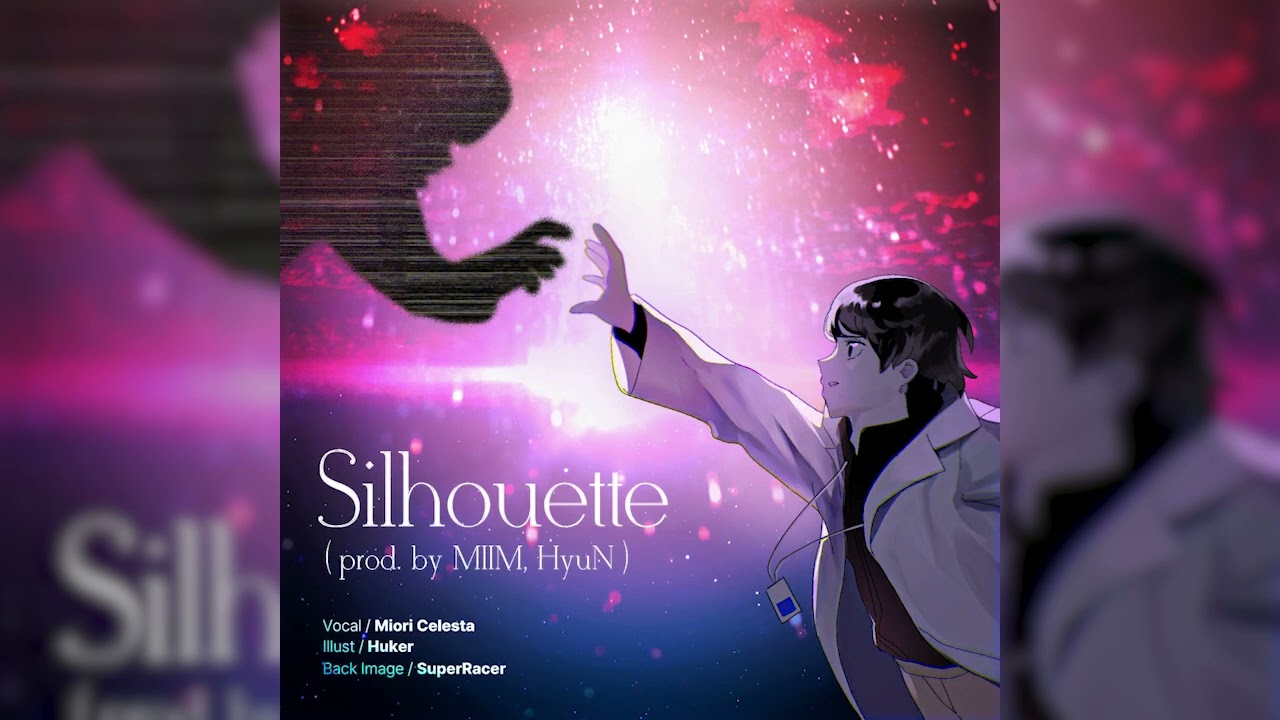 [COXETA] Silhouette (prod. by MIIM, HyuN) - Miori Celesta【Music】