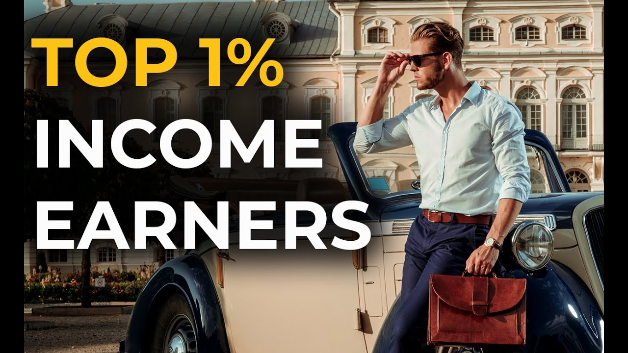 Top 1% Income Earners | 5 Steps For YOU To Get There!