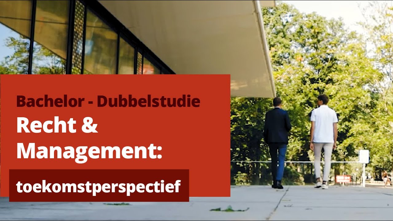 Dubbelstudie Recht & Management: wat kun je ermee?