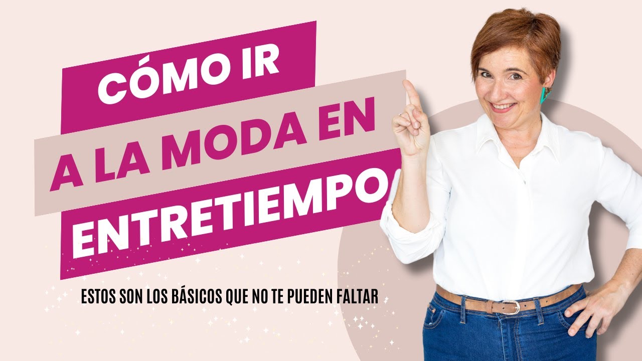☀️🌤️🌦️Cómo VESTIRTE con ESTILO en el ENTRETIEMPO: Prendas Básicas para el Entretiempo
