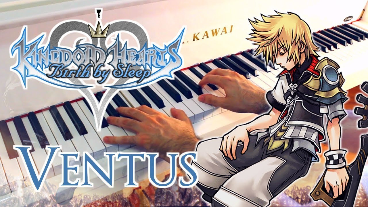 Ventus - KINGDOM HEARTS: Birth by Sleep ~ Piano cover (arr. by @HypochondriacPiano )