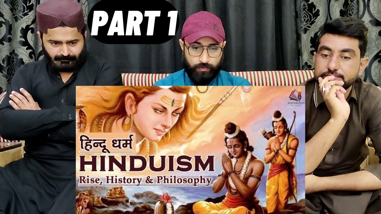 Hinduism (Santana Dharma) Part 1- Rise, History & Philosophy || What is Hinduism? #PakistaniReaction