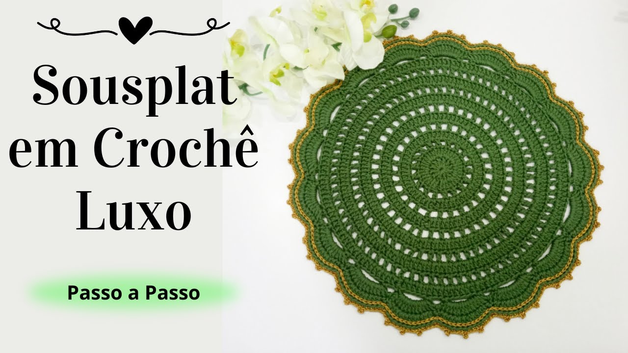 SOUSPLAT EM CROCHÊ LUXO | Passo a Passo | Por Mimos da Jô Tapetes e Trilhos