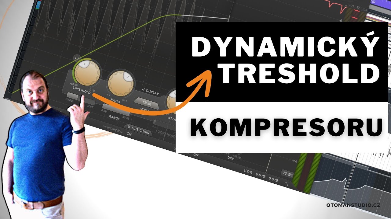 Jak nastavit Dynamický Treshold Kompresoru?  @oTomanStudio.cz