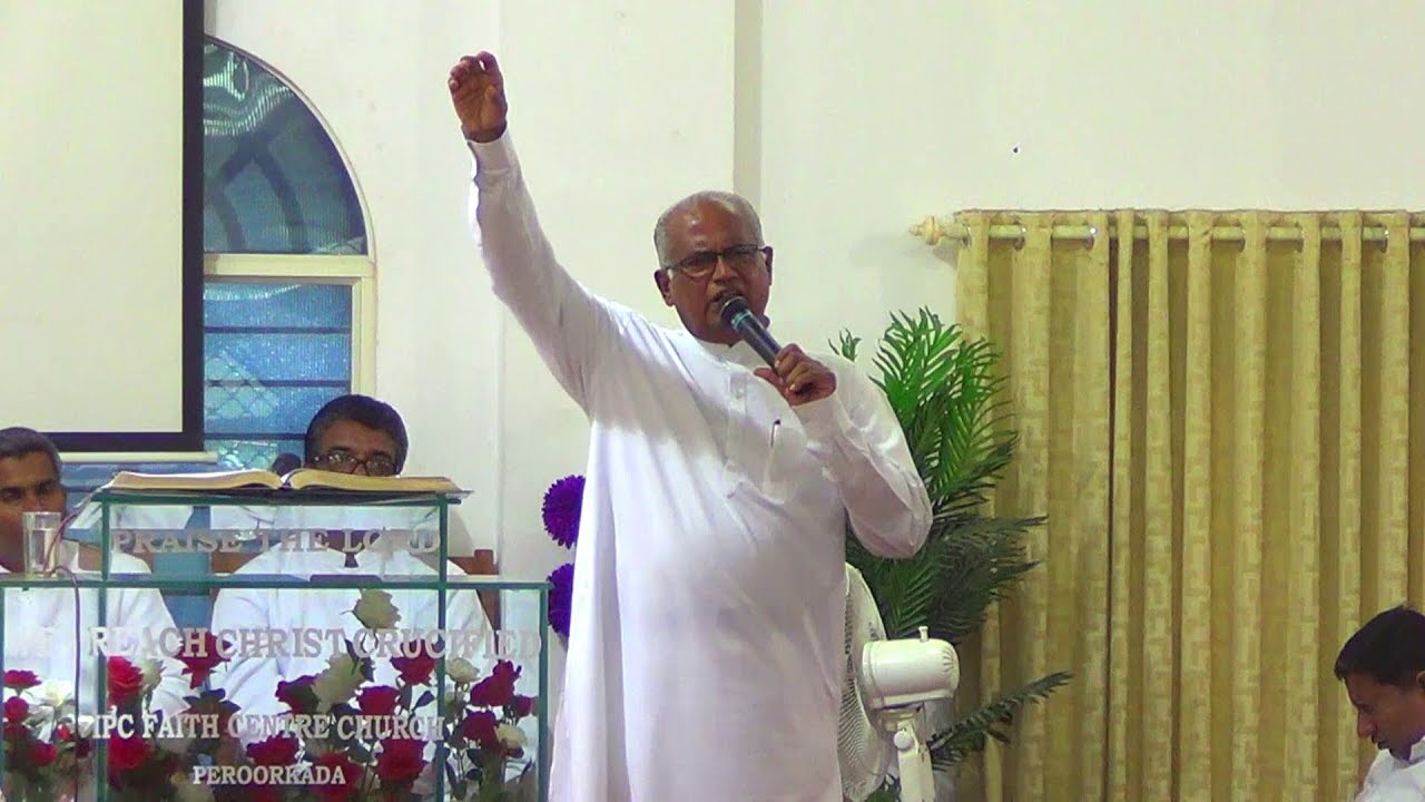 PASTOR K.C THOMAS. IPC FAITH CENTRE CHURCH PEROORKADA SUNDAY SERMON, ON 02-09-2018