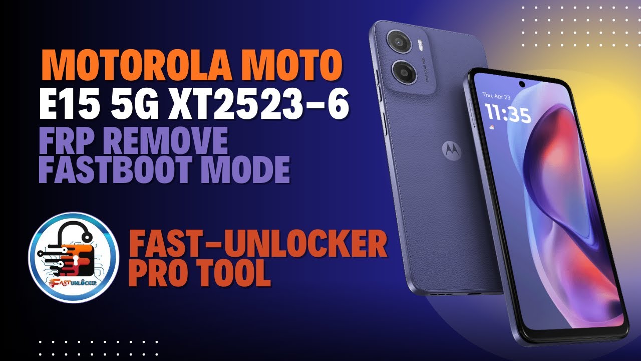 Motorola E15 5G [XT2523-6] | FRP Erase FastBoot Mode | FastUnlocker Pro Tool #FastUnlockerPRO