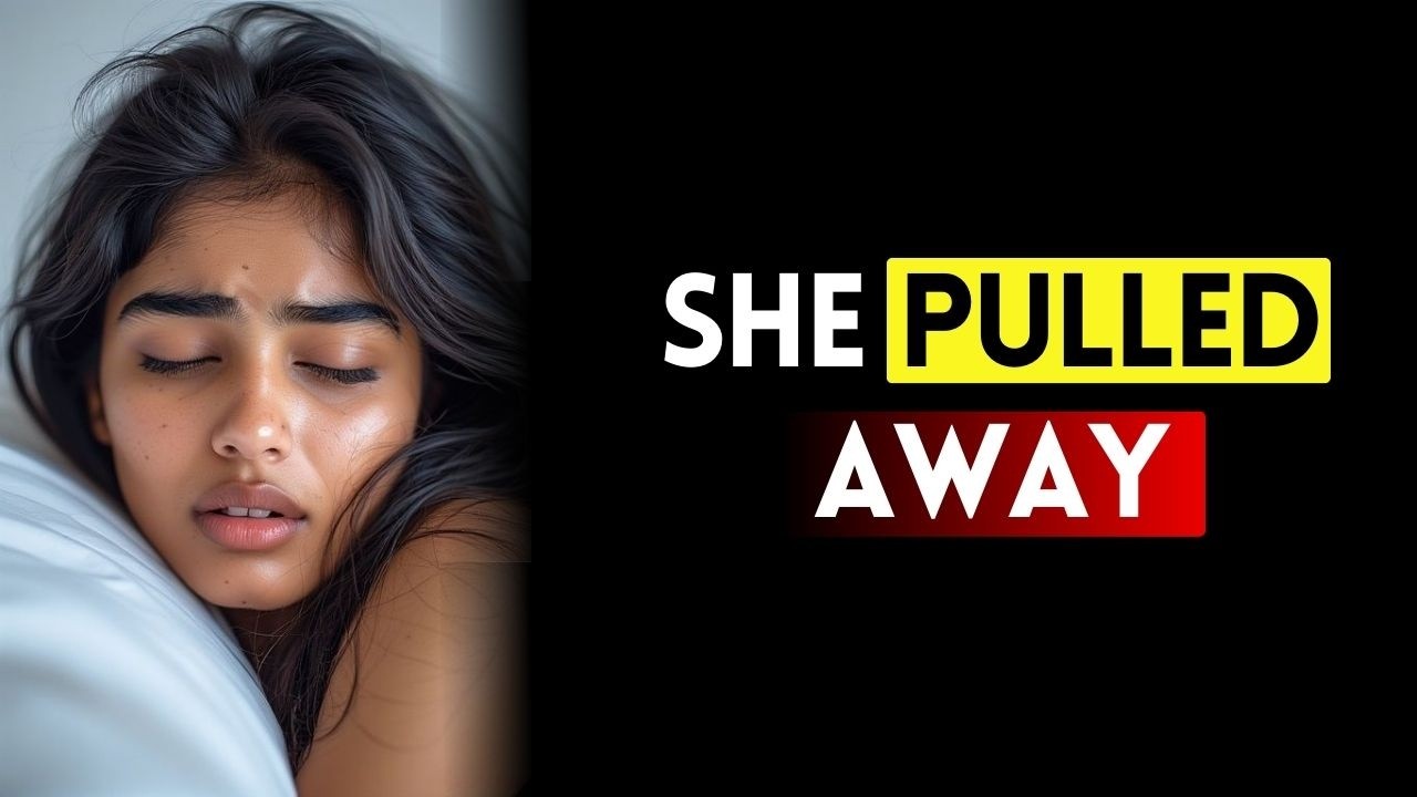 When She Pulls Away — Do Nothing