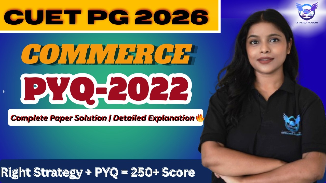 CUET PG M.Com PYQ 2022 | Complete Paper Solution | Detailed Explanation🔥ARCHANA MA'AM #cuet #cuetpg