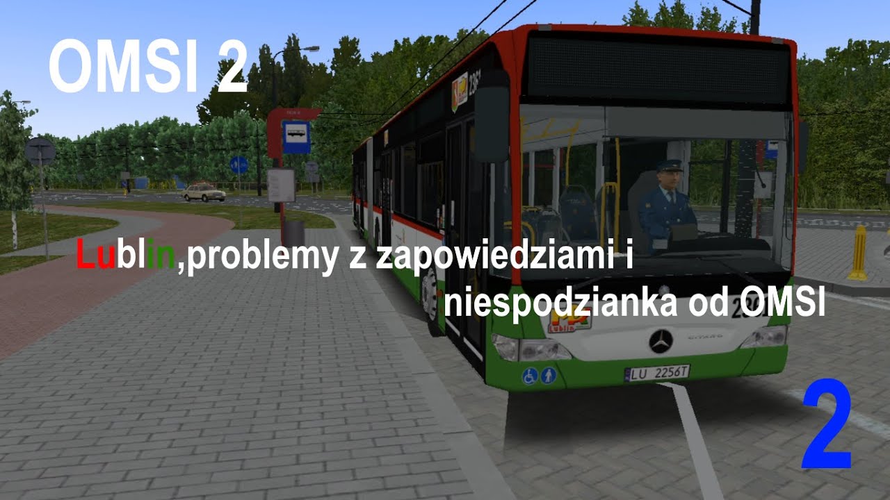OMSI 2 #2 - Lublin, problemy z zapowiedziami i niespodzianka od OMSI