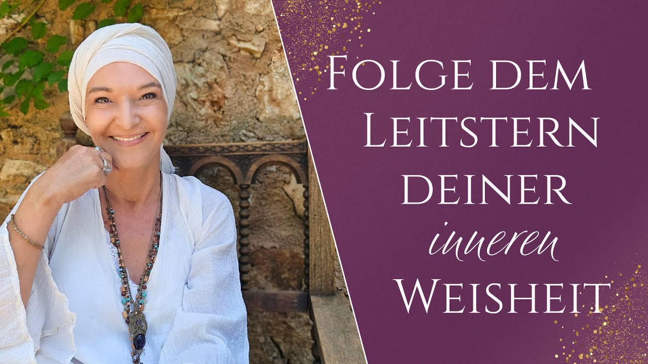 Folge dem Leitstern deiner inneren Weisheit | Webinar inkl. Seelenreise