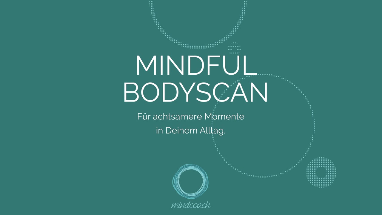 Bodyscan Meditation 15 Minuten