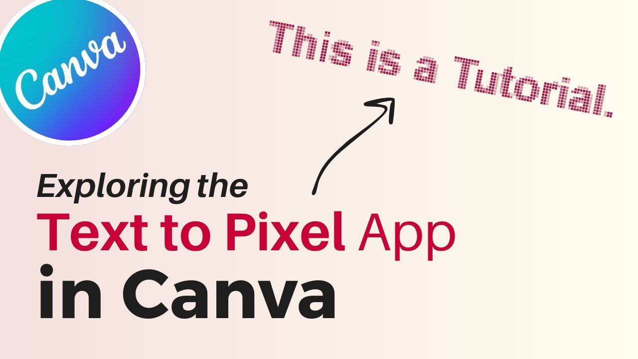 Изучение приложения «Текст в пиксель» в Canva.