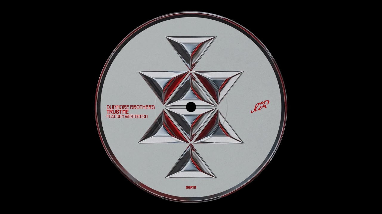 Dunmore Brothers - Trust Me (ft. Ben Westbeech)