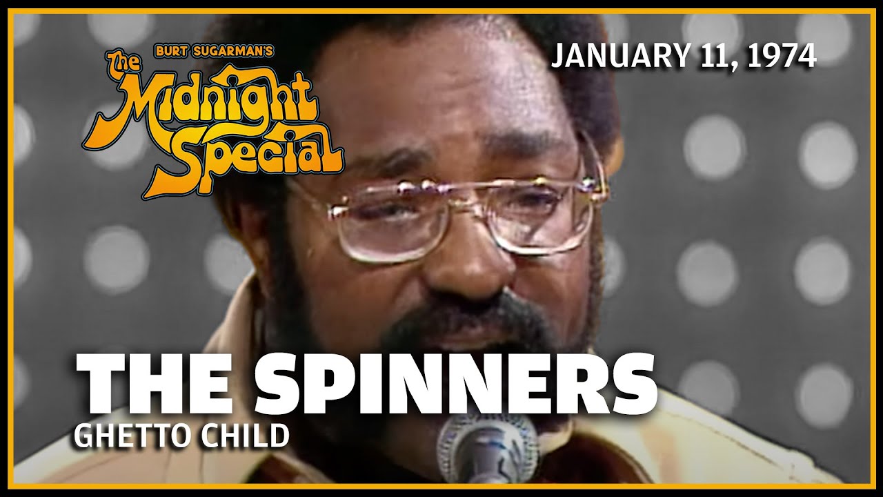 Ghetto Child - The Spinners | The Midnight Special