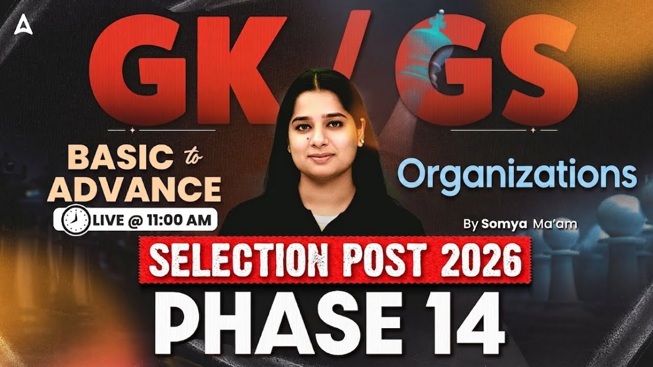 SSC Phase 14 GK GS Classes | SSC Selection Post GK GS PYQ | Organizations | By Somya Mam