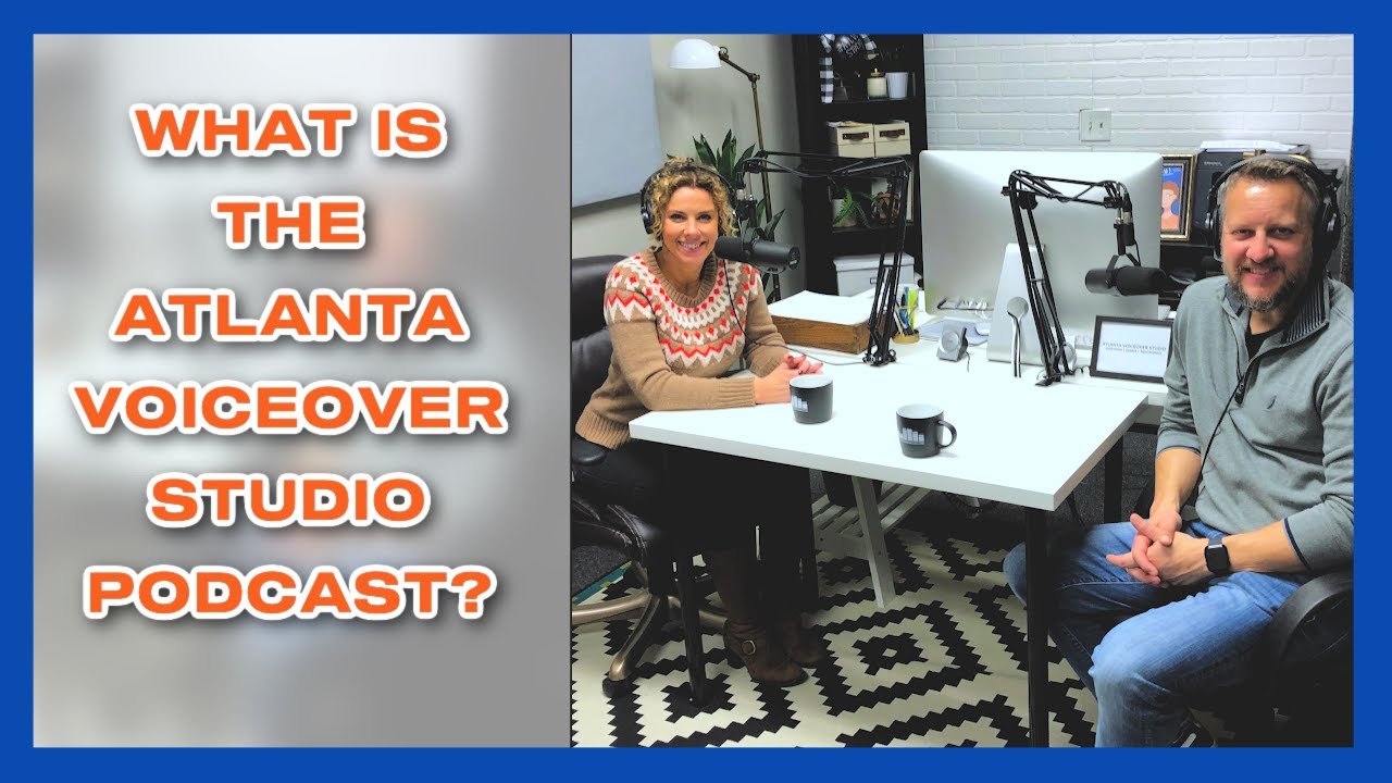 How We Help Voice Actors! What is Atlanta Voiceover Studio? | Atlanta Voiceover Studio Podcast EP 1