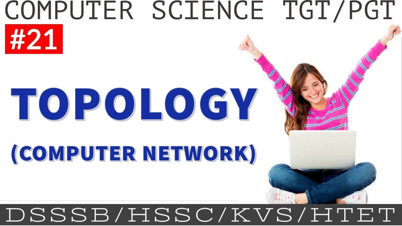 #Topology || #Computer #network || Computer #Science TGT/PGT || Mission #DSSSB 2020/HSSC/KVS/NET