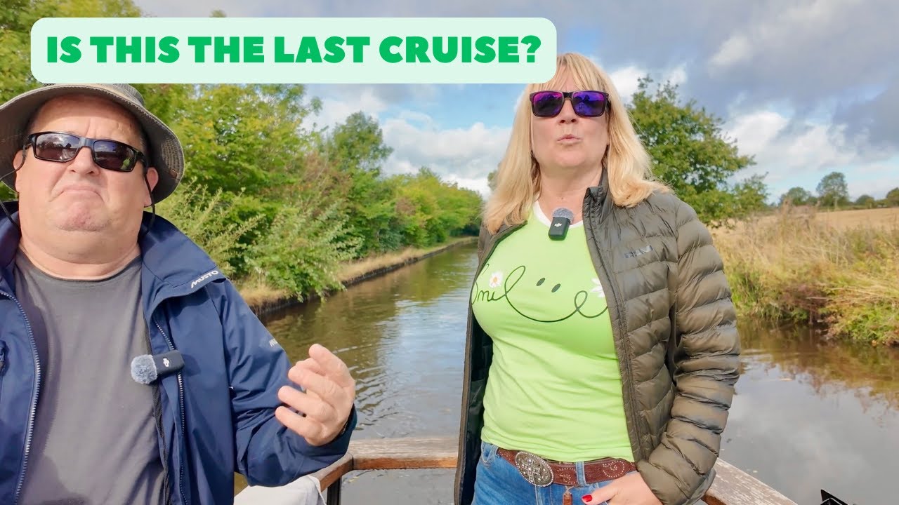 Narrow Boat Cruise - Is this really our LAST Cruise?