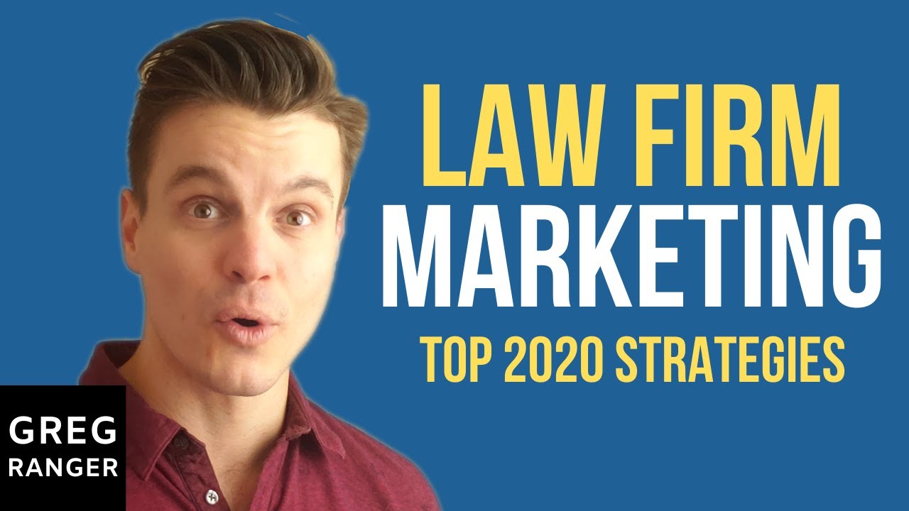 Law Firm Marketing - Top 2020 Strategies You'll Probably Ignore