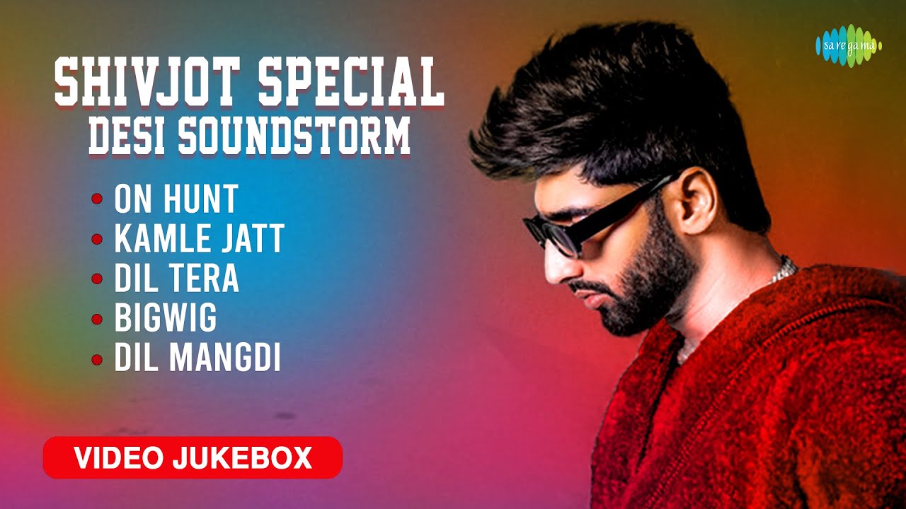 Shivjot Special &ndash; Desi Soundstorm | On Hunt | Kamle Jatt | Shivjot Songs | Punabi Songs