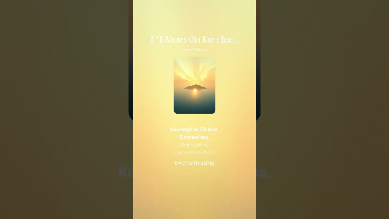 🎵 “E Manea Oki Koe e Iesu” No.1