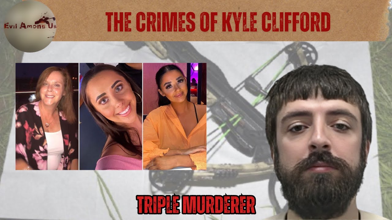The Horrific Crimes of Kyle Clifford – Crossbow killer [True Crime Documentary]