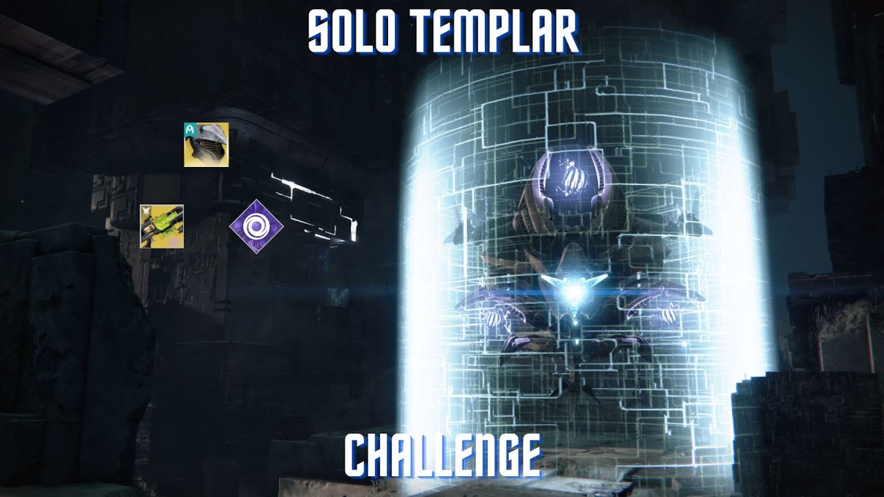 Solo Templar + Challenge EoF (Warlock)