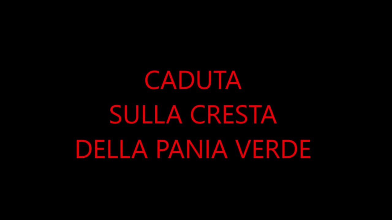 CADUTA SULLA CRESTA DELLA PANIA VERDE