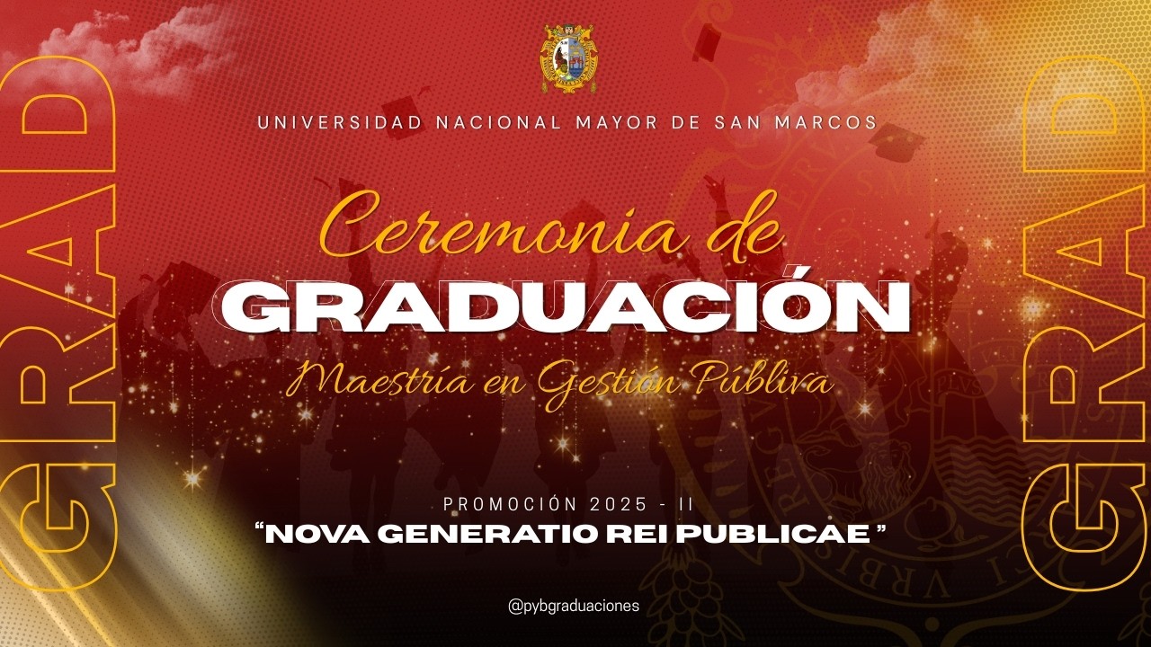 PROMOCIÓN 2025 II: NOVA GENERATIO REI PUBLICAE - CEREMONIA DE GRADUACIÓN