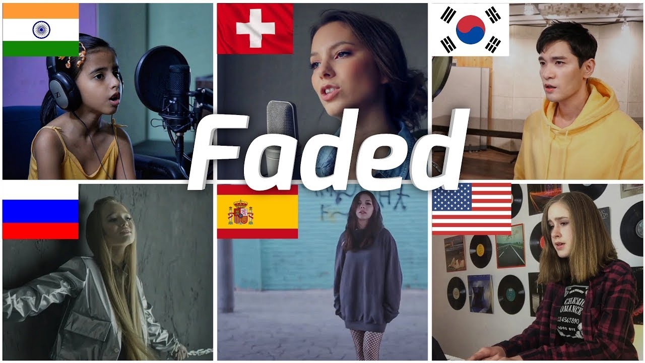 Who sang it better: Faded ( India, US, Korea, Russia, Spain, Switzerland ) Alan walker| Let's Sing