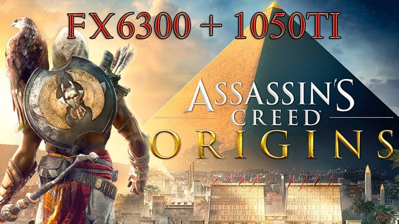 Assassin's Creed Origins | ASUS GTX 1050TI 4GB | AMD FX6300 3.5GHz | 8GB RAM | MEDIUM - HIGH