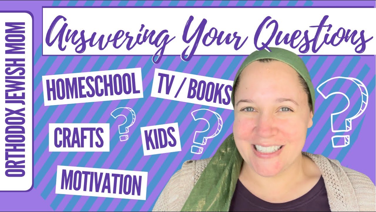 Orthodox Jewish Mom Answers Your Questions | Q and A | Orthodox Jewish Mom (Jar of Fireflies)