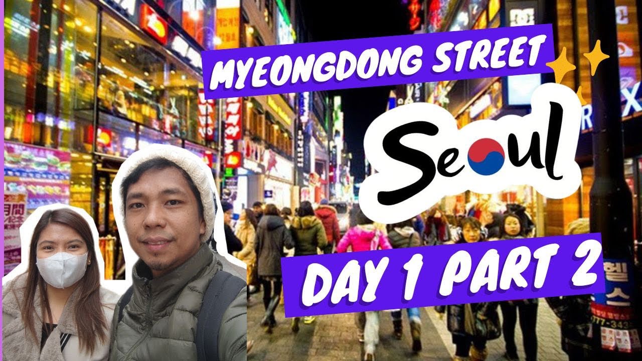 Strolling around Myeongdong + Streetfood + Buying at ABC Mart + Yoogane Dakgalbi