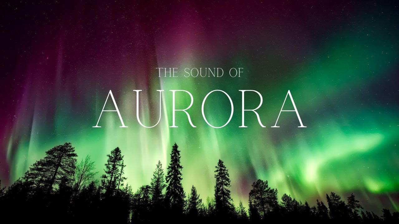 The Sound of Aurora