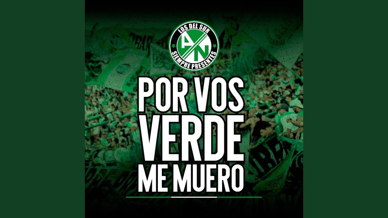 Por Vos Verde Me Muero
