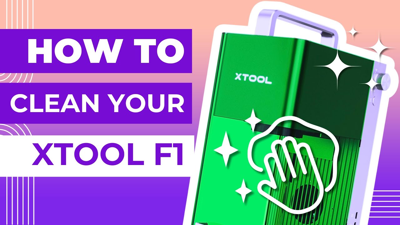 Простые советы по очистке xTool F1: полное руководство по обслуживанию лазера!