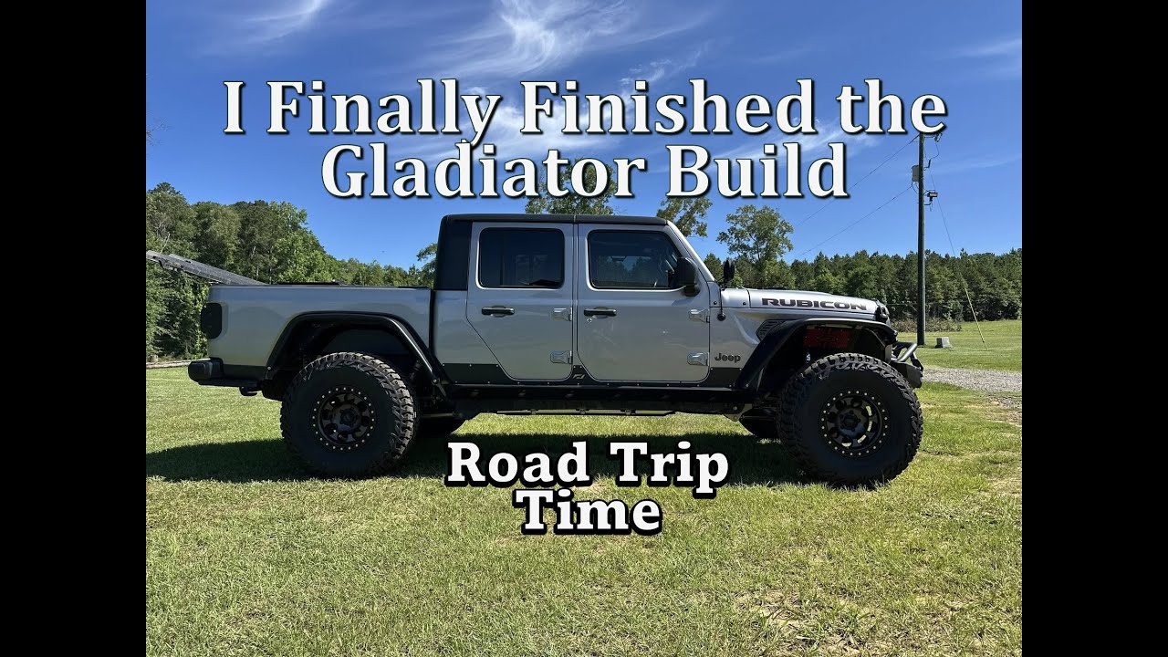 What's on the Gladiator Build? It's Off Road Trip Time!