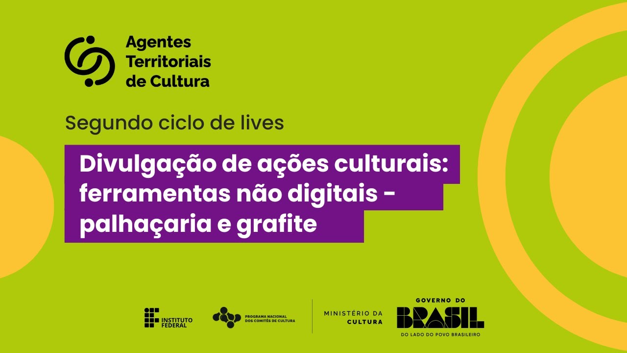 Divulgação de ações culturais: ferramentas não digitais - palhaçaria e grafite