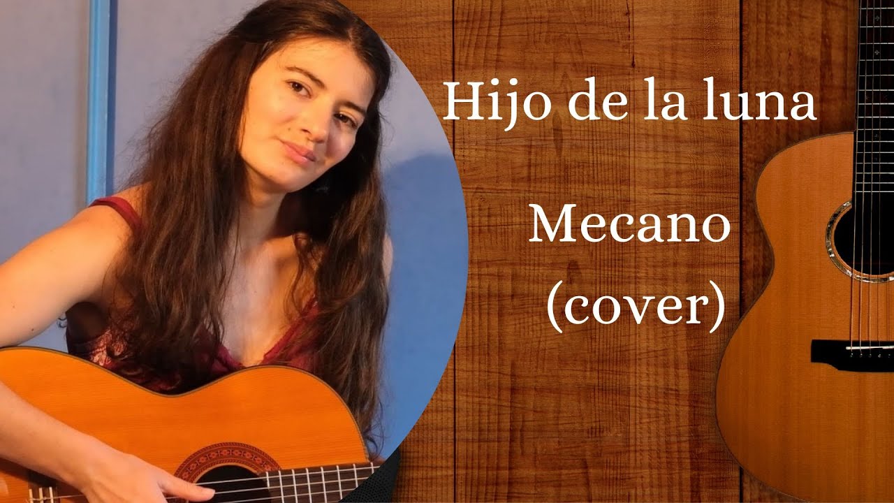 Hijo de la luna - Mecano (cover)