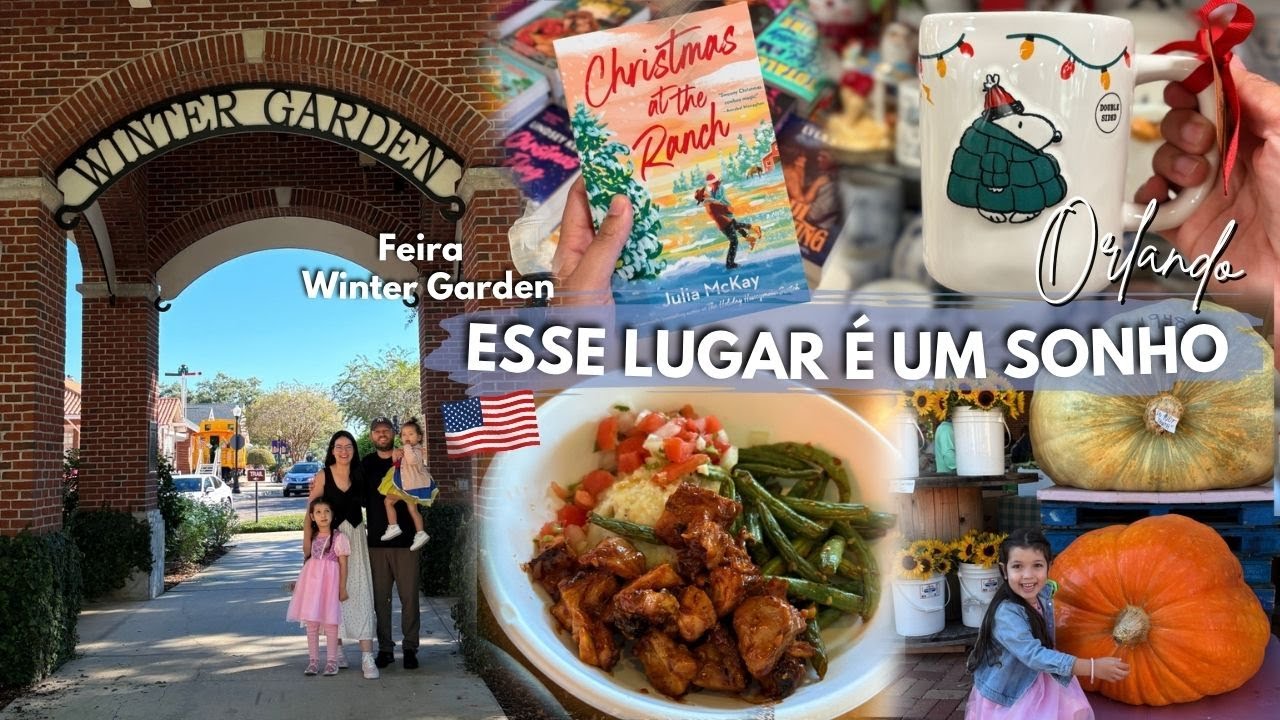 FOMOS NA FEIRA LOCAL WINTER GARDEN e outlet Winter Village em Orlando #vlog04