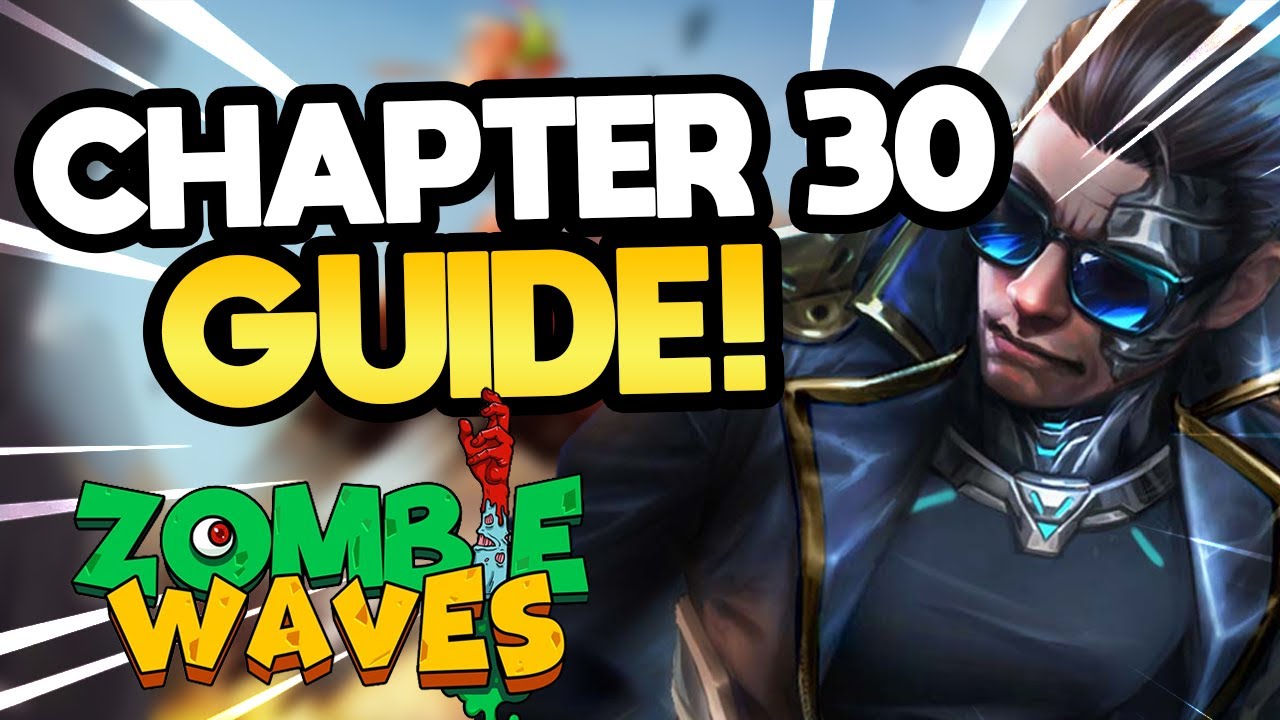 How to Beat Chapter 30 in Zombie Waves - Guide