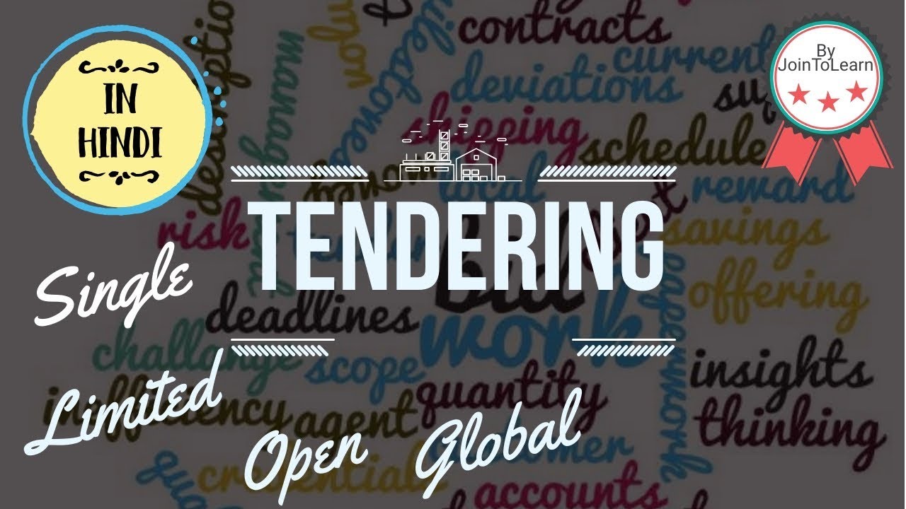 Basics of Tendering || Types or Modes of Tendering. - In Hindi