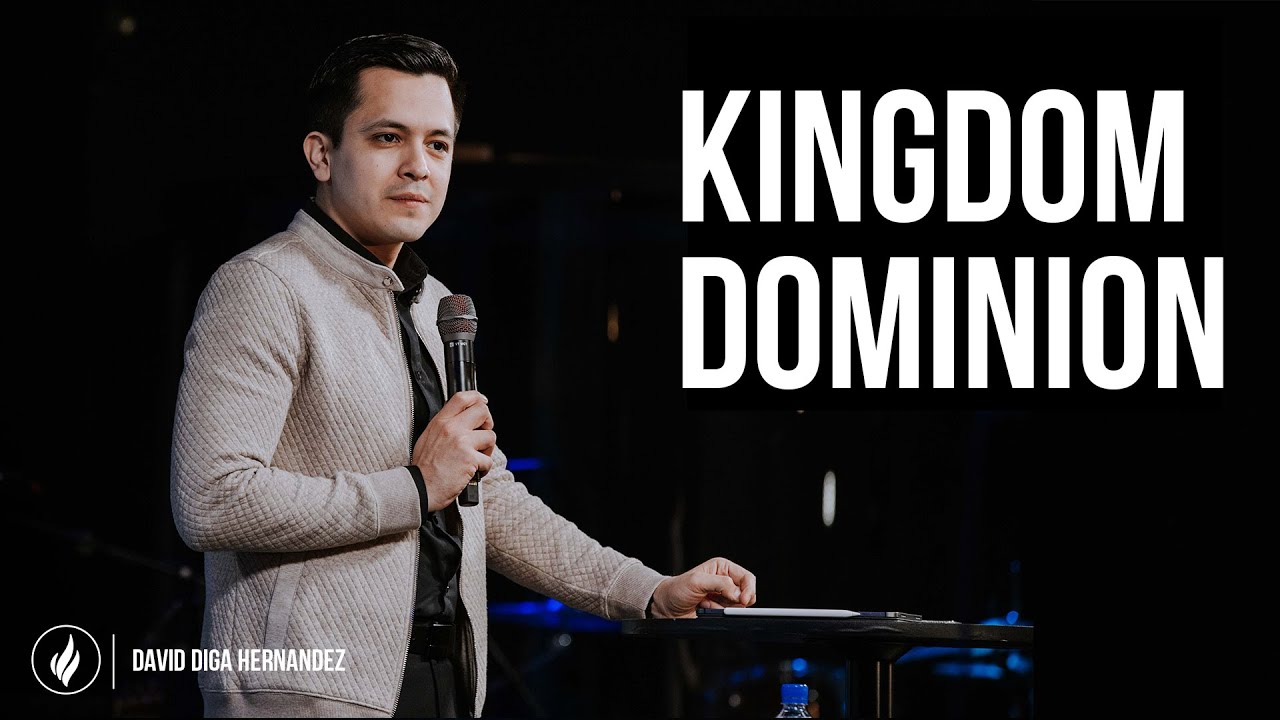 Kingdom Dominion | David Diga Hernandez