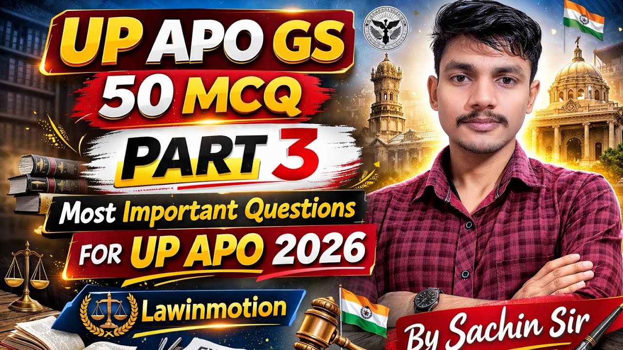 UP APO GS 50 MCQ Part 3 | Most Important Questions for UP APO 2026 | Lawinmotion। By Sachin Sir 