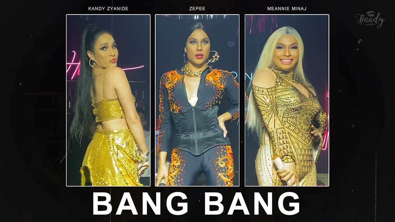 Bang Bang l Kandy Zyanide x Zepee x Meannie Minaj l @ House of Heals
