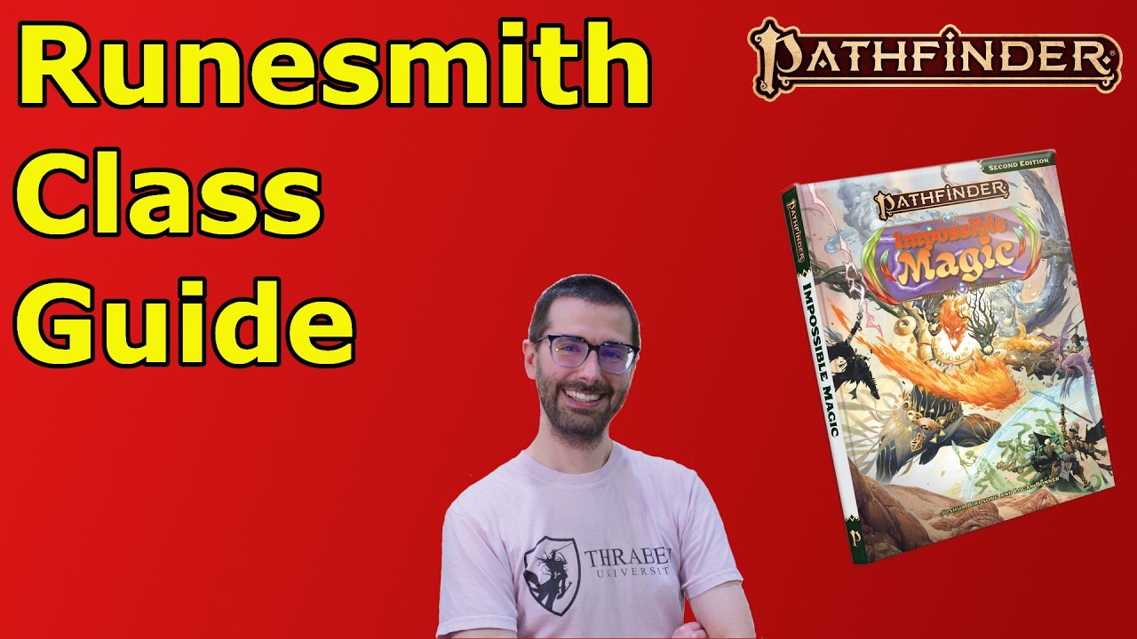 NEW CLASSES ARE HERE!  Impossible Magic Runesmith Guide PF2E