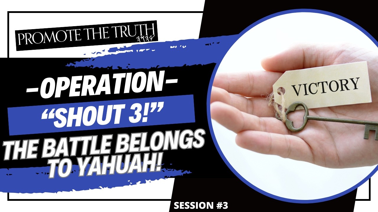 🔥 THE BATTLE BELONGS TO YAHUAH! (OPERATION 